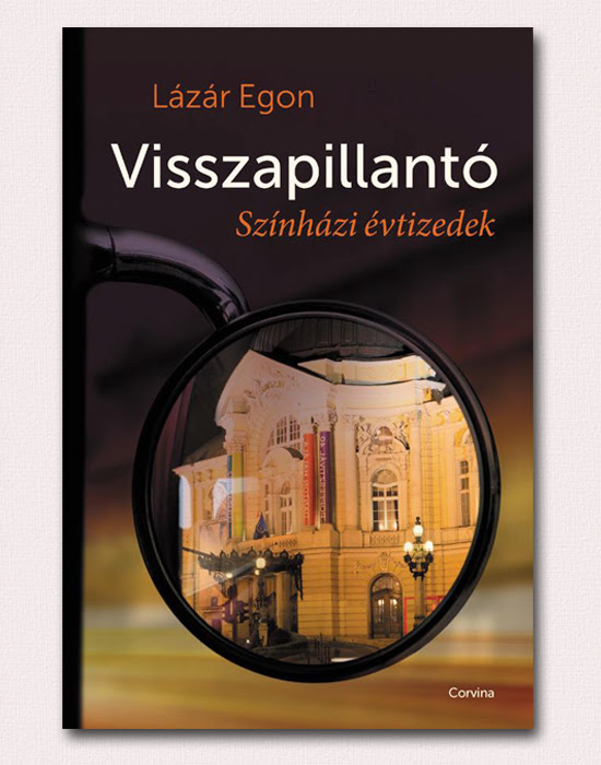 Visszapillantó – Lázár Egon könyve